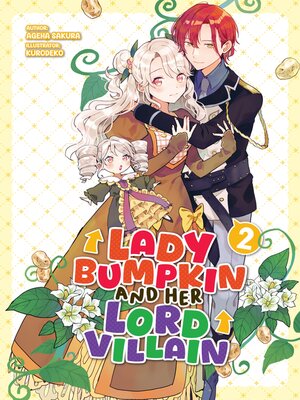 cover image of Lady Bumpkin and Her Lord Villain, Volume 2